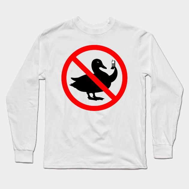 No Ducks with Flip Phones Long Sleeve T-Shirt by INLE Designs